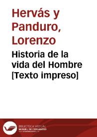 Historia de la vida del Hombre [Texto impreso]