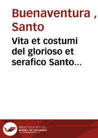 Vita et costumi del glorioso et serafico Santo Francesco [Texto impreso]