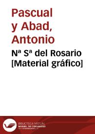 Nª Sª del Rosario [Material gráfico]