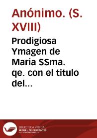 Prodigiosa Ymagen de Maria SSma. qe. con el titulo del Niño Perdido se venera en el colegio de los PP. Agustinos recoos. de la villa de Caudiel Reino de Valencia [Material gráfico]