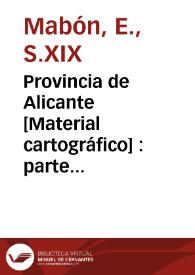 Provincia de Alicante [Material cartográfico] : parte de Valencia