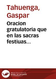 Oracion gratulatoria que en las sacras festiuas aclamaciones, con que celebrò el... Convento de San Francisco... de Valencia el... decreto de... Innocencio XII, que haze de precepto... elrezo... del Mysterio de la Purissima... [Texto impreso]