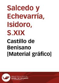 Castillo de Benisano [Material gráfico]