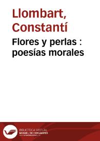 Flores y perlas : poesías morales