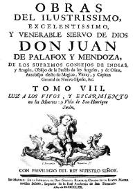 Obras. Tomo 8. Luz a los vivos, y escarmiento en los muertos;  y vida de San Henrique Susón