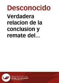 Verdadera relacion de la conclusion y remate del casamiento del principe de Inglaterra con la Infanta de España, de las ceremonias que huuo, y de las galas que al dar los parabienes se sacaron Con vna copia de la carta que el Principe escriuio a su Santidad en respuesta de la que a su Alteza le escriuo.