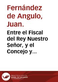 Entre el Fiscal del Rey Nuestro Señor, y el Concejo y Ciudad de Najera. Con Don Iuan Manrique de Lara Duque de Najara. Sobre el señorio, y jurisdicion de la dicha Ciudad y otros Capitulos.