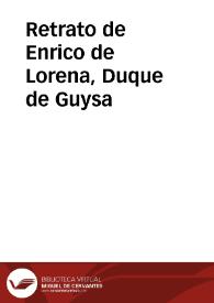 Retrato de Enrico de Lorena, Duque de Guysa