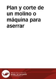 Plan y corte de un molino o máquina para aserrar