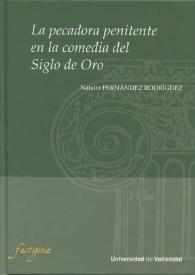 La pecadora penitente en la comedia del siglo de oro [Fragmento]