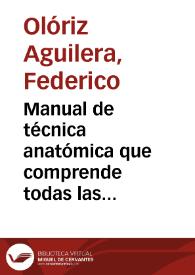 Manual de técnica anatómica que comprende todas las materias de la asignatura de disección