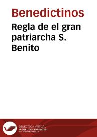 Regla de el gran patriarcha S. Benito