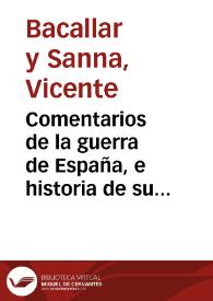 Comentarios de la guerra de España, e historia de su Rey Phelipe V el Animoso, desde el principio de su reynado, hasta la paz general del ano [sic]de 1725 : dividido en dos tomos 