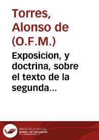 Exposicion, y doctrina, sobre el texto de la segunda Regla de Santa Clara...