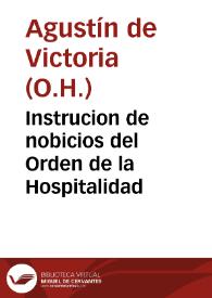 Instrucion de nobicios del Orden de la Hospitalidad