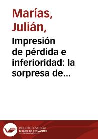 Impresión de pérdida e inferioridad: la sorpresa de ver que la España de siempre sigue viva