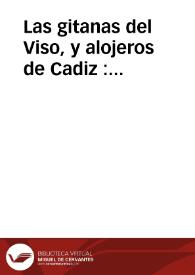 Las gitanas del Viso, y alojeros de Cadiz : pronostico, y diario de quartos de luna, segun el meridiano de Madrid, con los sucessos elementales aulicos, y politicos de la Europa, para el año de 1761