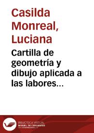 Cartilla de geometría y dibujo aplicada a las labores y al corte para uso de las escuelas de niñas