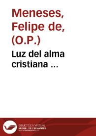 Luz del alma cristiana ...