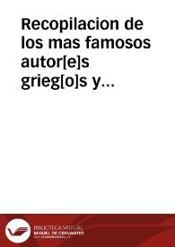 Recopilacion de los mas famosos autor[e]s grieg[o]s y latin[o]s que [tra]tarian de la excelenc[i]a y gener[acio]n d[e] los caba[llo]s. yasimismo como se [h]an de doctrinar y curar sus enferm[eda]des. Y tambien de las Mul[a]s y su gener[aci]on : Agora nuebam[en]te trasladados de latin en nuestra lengua castellana