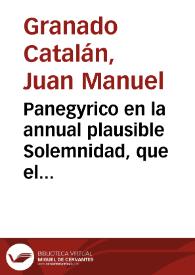 Panegyrico en la annual plausible Solemnidad, que el Colegio Mayor de San Saluador de Ouiedo de Salamanca, consagra à su hijo gloriosissimo el Bienauenturado Toribio Aldonso Mogrobejo ...