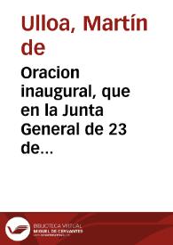 Oracion inaugural, que en la Junta General de 23 de Noviembre de 1785, celebrada por la Real Sociedad Patriotica de Sevilla