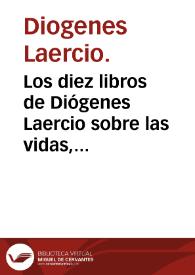 Los diez libros de Diógenes Laercio sobre las vidas, opiniones y sentencias de los filosofos mas ilustres