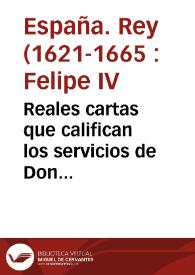 Reales cartas que califican los servicios de Don Honorato Ivan ..., de Don Luis Ivan ... de Don Gaspar Ivan ... de Don Antonio Ivan de Centellas .