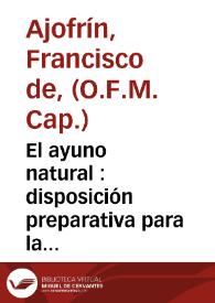 El ayuno natural : disposición preparativa para la sagrada comunion