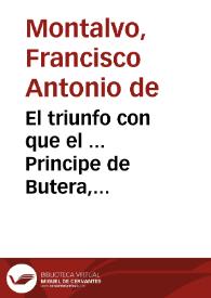 El triunfo con que el ... Principe de Butera, Embaxador Extraordinario del Rey ... Carlos Segundo ... presentà la Acanea à  ... Inocencio Vndezimo, el dia 2 de Febrero deste Año de 1684