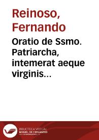 Oratio de Ssmo. Patriarcha, intemerat aeque virginis genitricis dei Mariae felicissimo Conjuge diuo Iosepho publicè recitata in alma ... anni 1777 ...