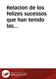 Relacion de los felizes sucessos que han tenido las Armas de su Magestad gouernadas de Don Iuan de Garay General del Exercito de Cataluña y el numero de las villas y lugares que se han rendido a la obediencia del Rey nuestro señor año de 1649