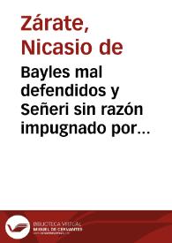 Bayles mal defendidos y Señeri sin razón impugnado por ... Feyjoo