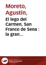 El lego del Carmen, San Franco de Sena : la gran comedia