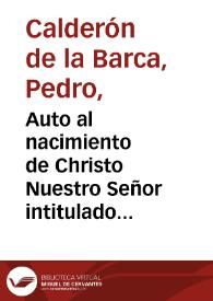 Auto al nacimiento de Christo Nuestro Señor intitulado : El duelo de los pastores