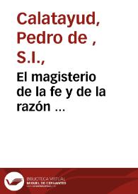 El magisterio de la fe y de la razón ...