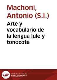 Arte y vocabulario de la lengua lule y tonocoté