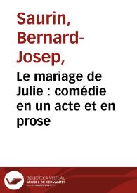 Le mariage de Julie : comédie en un acte et en prose