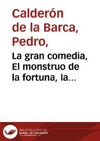 La gran comedia, El monstruo de la fortuna, la lavandera de Napoles, Phelipa Catanea