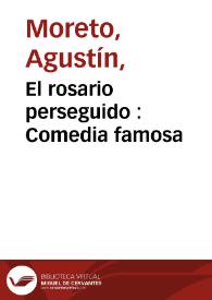 El rosario perseguido : Comedia famosa