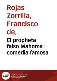 El propheta falso Mahoma : comedia famosa