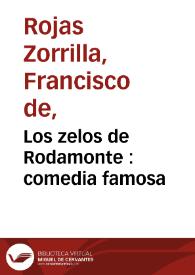 Los zelos de Rodamonte : comedia famosa