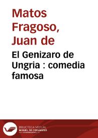 El Genizaro de Ungria : comedia famosa