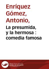 La presumida, y la hermosa : comedia famosa [1729]