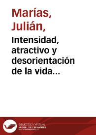 Intensidad, atractivo y desorientación de la vida privada