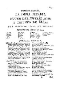 Comedia famosa. La impía Jezabél, muger del infelíz Acab, y triunfo de Elías