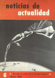 Noticias de Actualidad. Núm. 6, junio de 1963