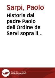 Historia dal padre Paolo dell'Ordine de Servi sopra li beneficii ecclesiastici