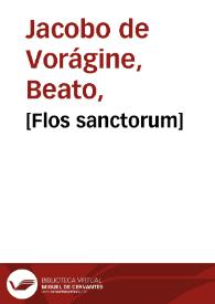 [Flos sanctorum]