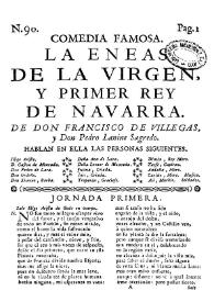 Comedia famosa. La eneas de la Virgen, y primer rey de Navarra